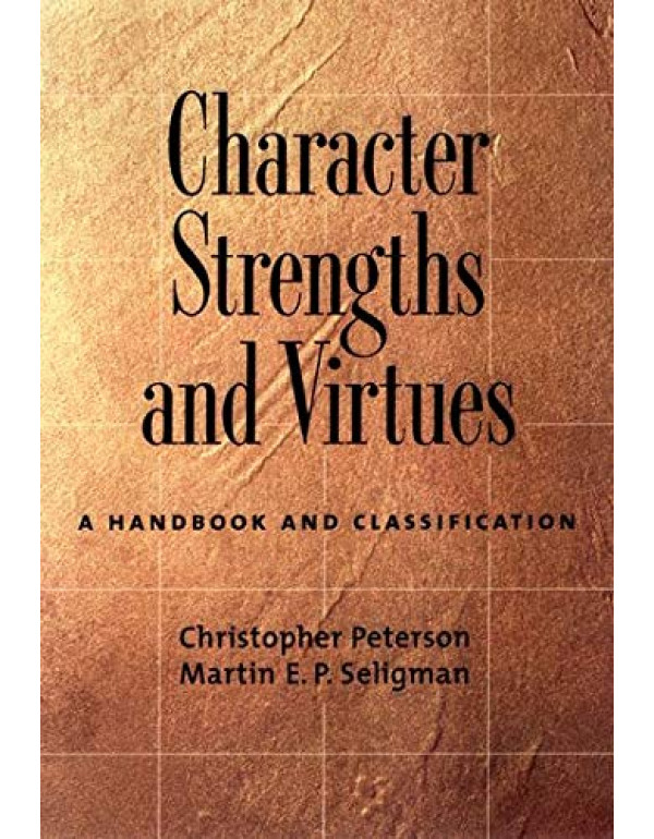 Character Strengths And Virtues *US HARDCOVER* By ...