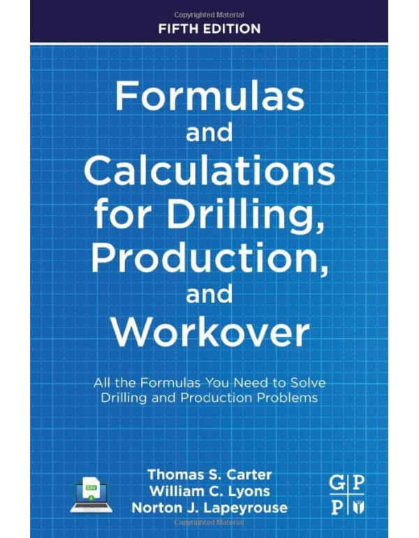 Formulas and Calculations for Drilling, Production, and Workover *US PAPERBACK* by Thomas Carter, William Lyons-9780323905497