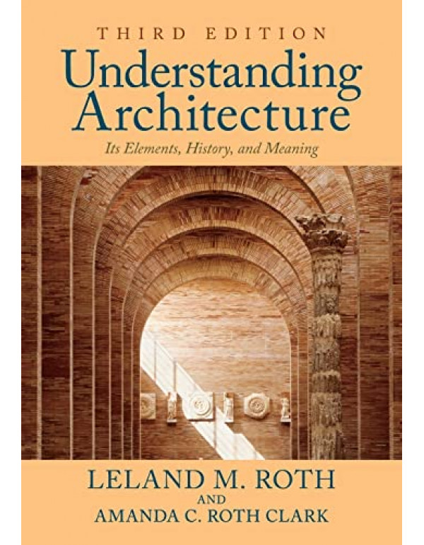 Understanding Architecture: Its Elements, History,...