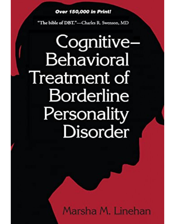Cognitive-Behavioral Treatment of Borderline Personality Disorder *US HARDCOVER* by Marsha Linehan - {9780898621839} {0898621836}
