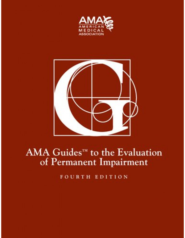 Guides to the Evaluation of Permanent Impairment, 4th Edition (ISBN 9780899705538) - Paperback