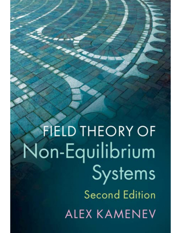 Field Theory of Non-Equilibrium Systems *US HARDCO...