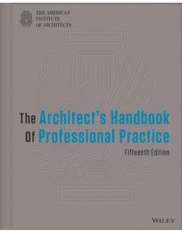The Architect's Handbook of Professional Practice ...
