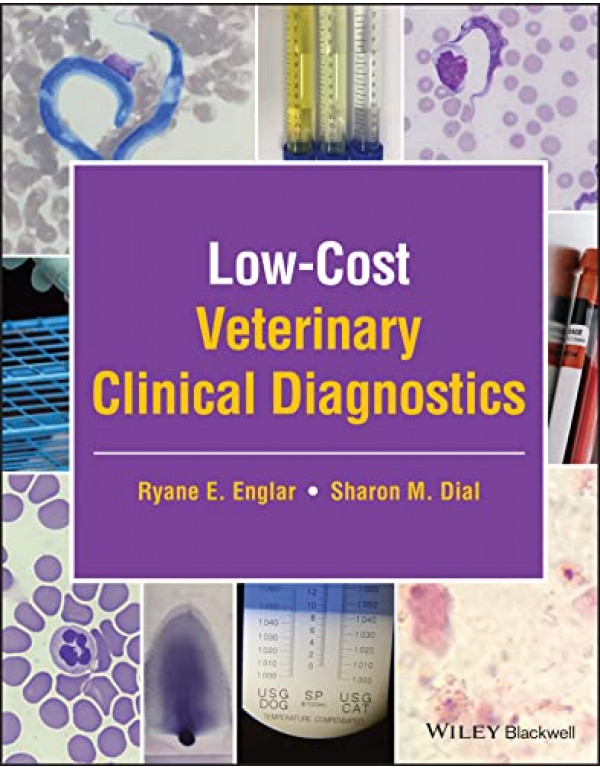 Low-Cost Veterinary Clinical Diagnostics *US HARDCOVER* by Ryane Englar, Sharon Dial - {9781119714507}