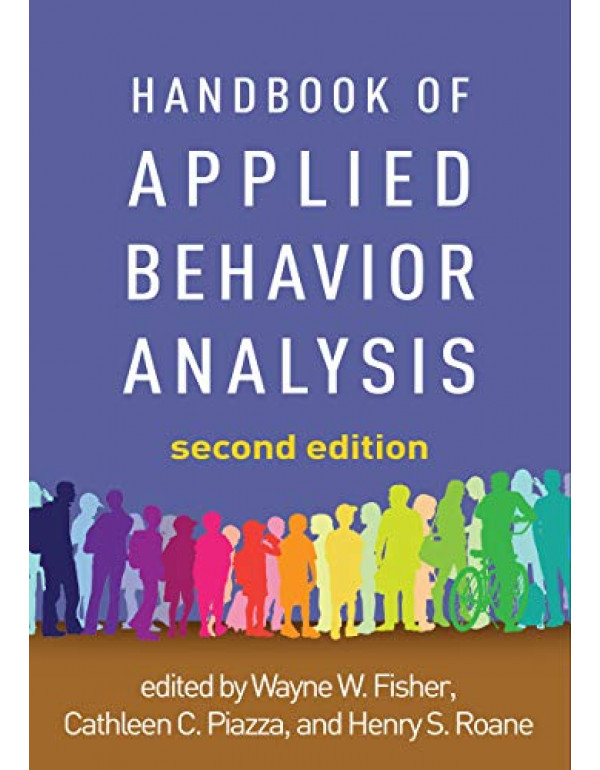 Handbook of Applied Behavior Analysis *US PAPERBACK* 2nd Ed. by Wayne W. Fisher, Cathleen C. Piazza - {9781462543755}