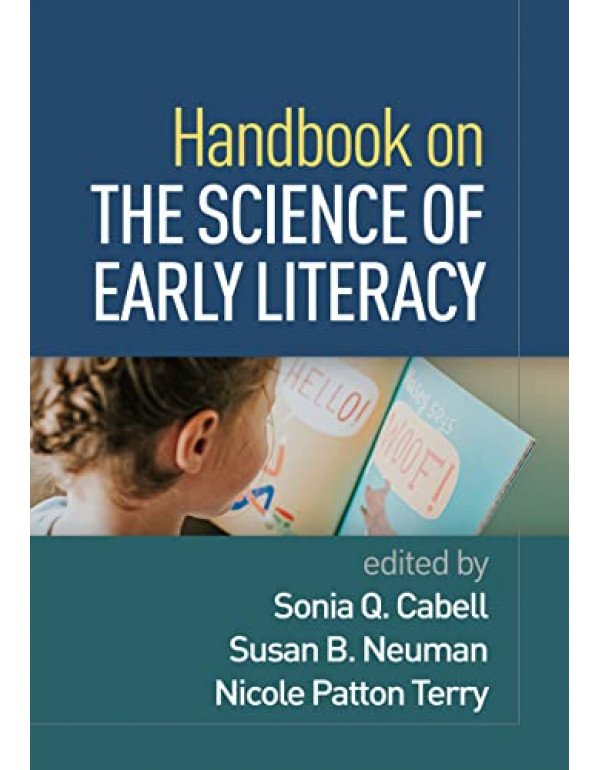 Handbook on the Science of Early Literacy *US HARDCOVER* by Sonia Cabell, Susan Neuman-9781462551545