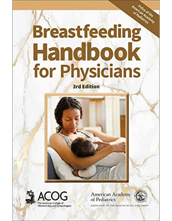 Breastfeeding Handbook for Physicians *US PAPERBACK* 3rd Ed. by American Academy of Pediatrics-9781610024426